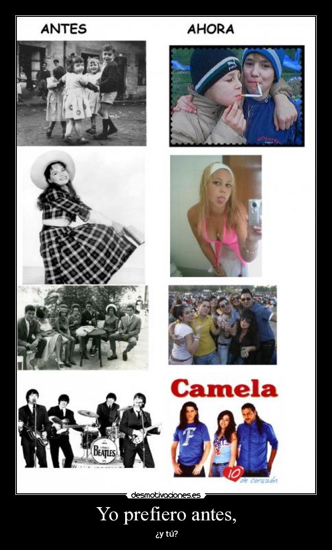 Yo prefiero antes, -
