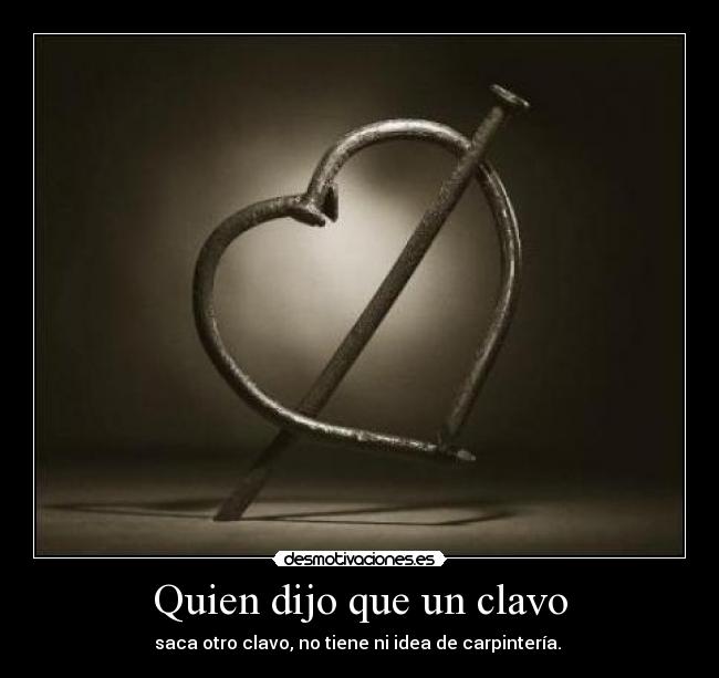 carteles clavo amor desmotivaciones