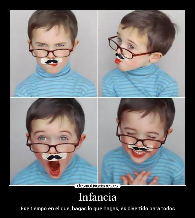 Infancia - Ese tiempo en el que, hagas lo que hagas, es divertido para todos