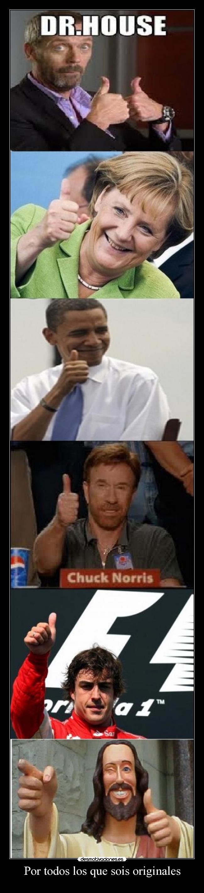 Por todos los que sois originales -