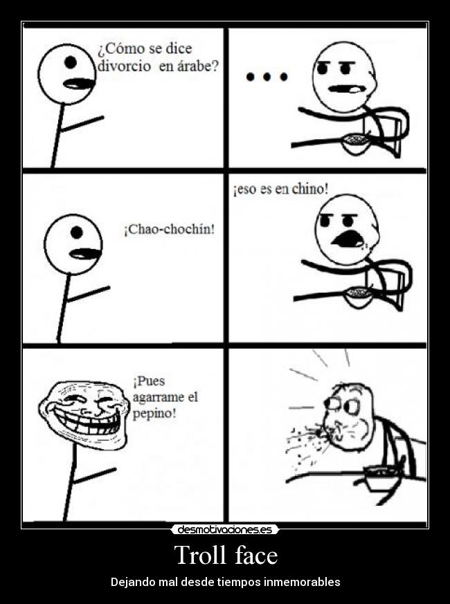 carteles troll face trollface cereal guy escupir chiste chao chochin pepino agarrar agarrame que decir teta desmotivaciones