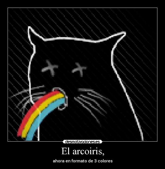 El arcoiris, -