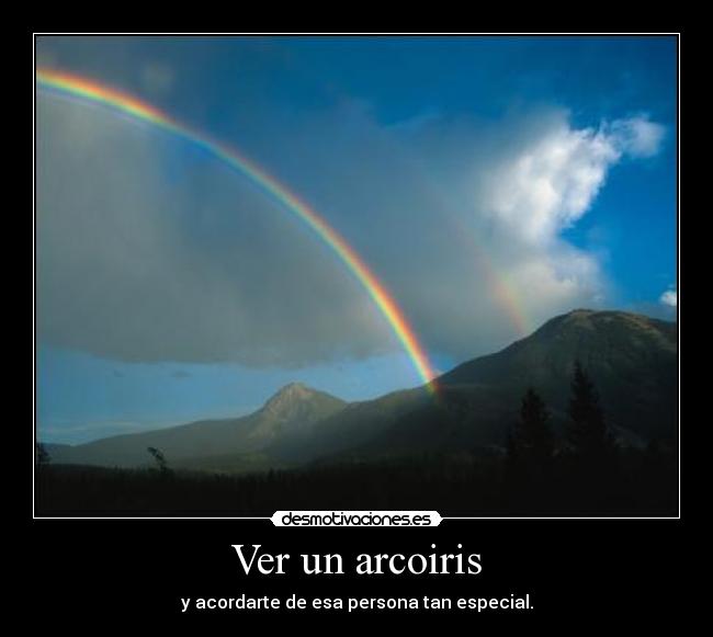 Ver un arcoiris -