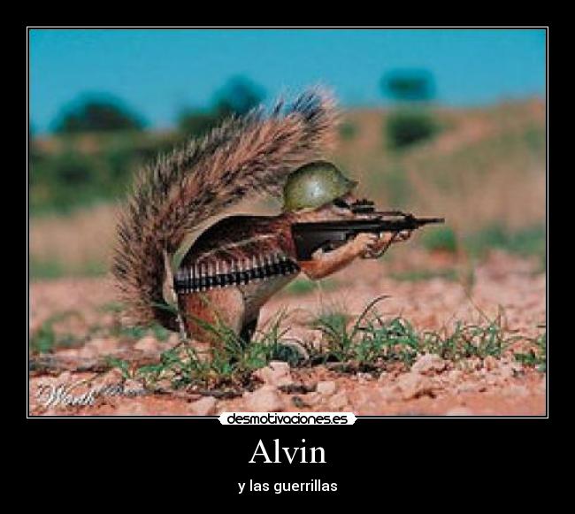 Alvin - y las guerrillas