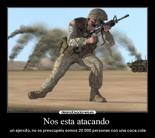 Nos esta atacando -