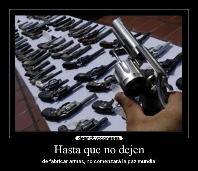 Hasta que no dejen -