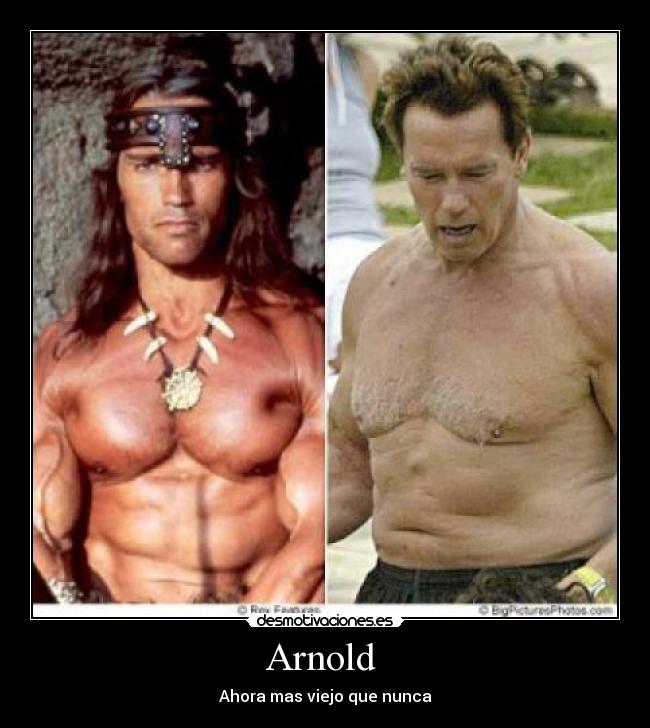 Arnold  - Ahora mas viejo que nunca