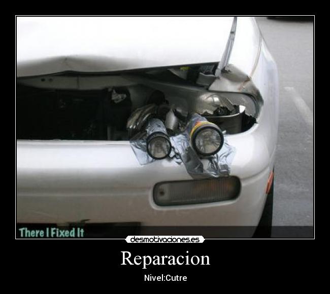 Reparacion - Nivel:Cutre