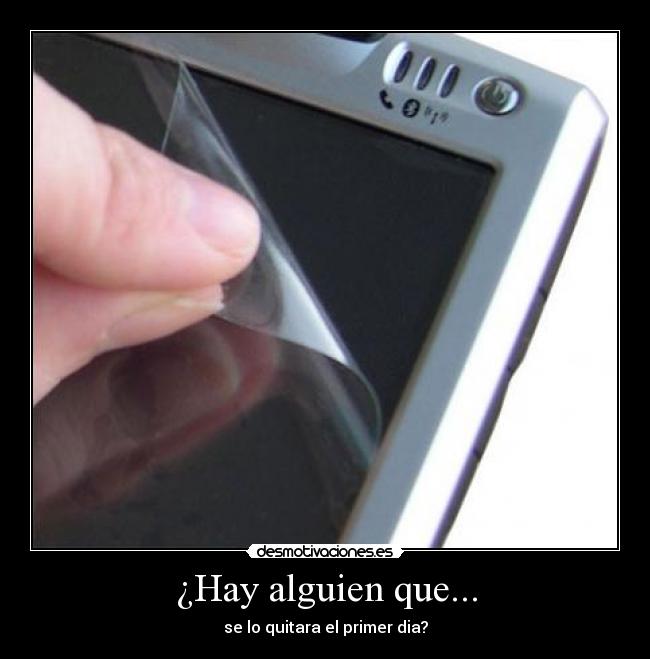 ¿Hay alguien que... -