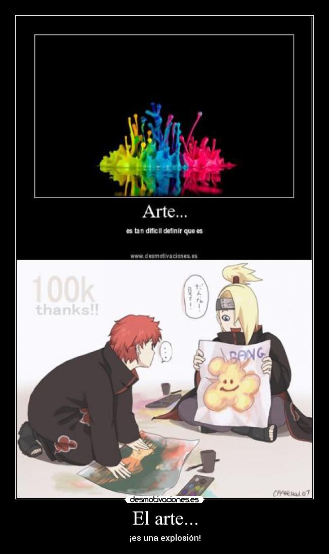El arte... - ¡es una explosión!