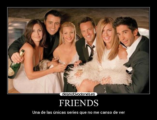 FRIENDS - 