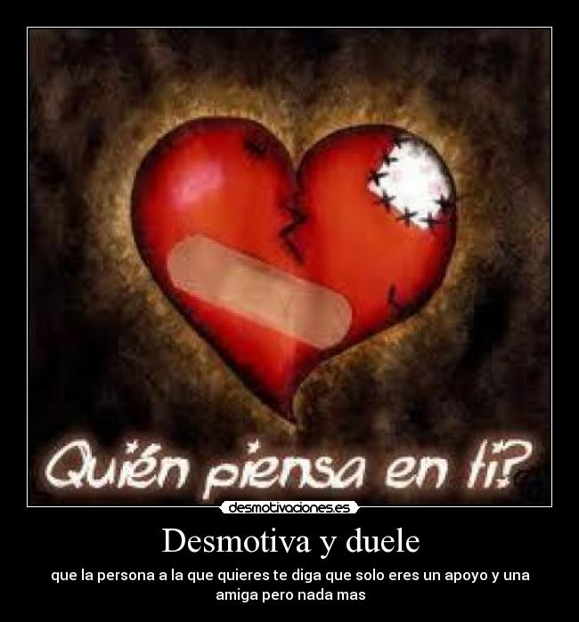 Desmotiva y duele -