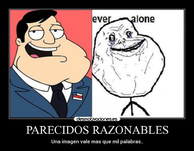 PARECIDOS RAZONABLES - Una imagen vale mas que mil palabras..
