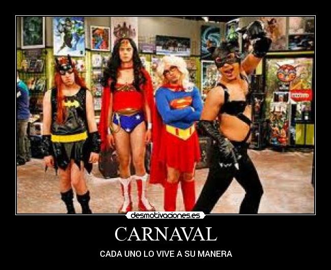 CARNAVAL - CADA UNO LO VIVE A SU MANERA