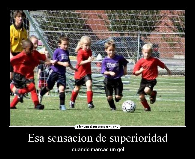 Esa sensacion de superioridad -