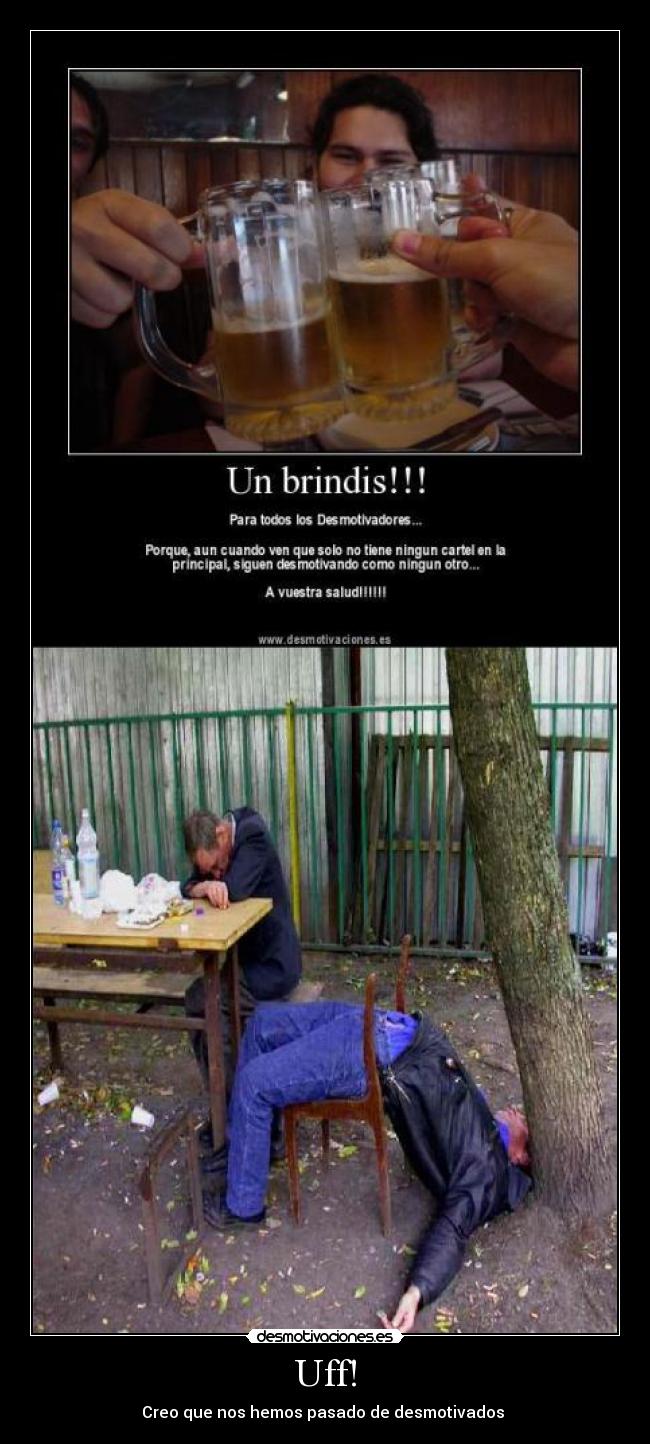 Uff! - Creo que nos hemos pasado de desmotivados