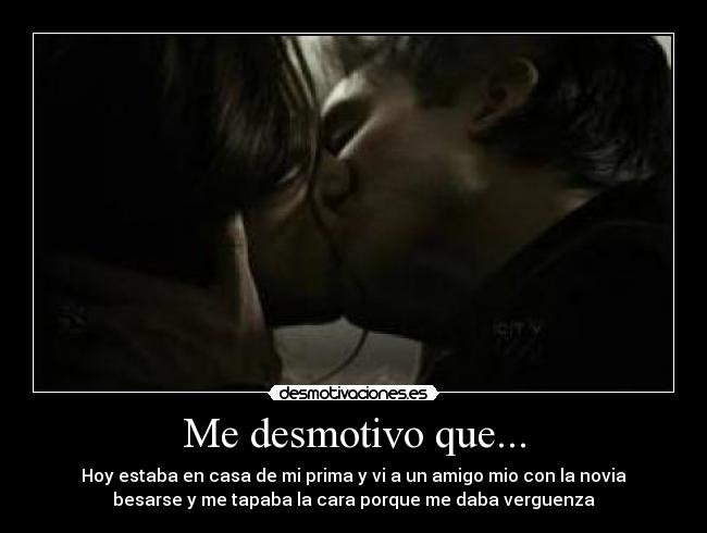 Me desmotivo que... -