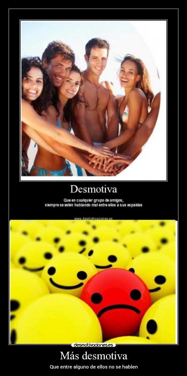 Más desmotiva - 