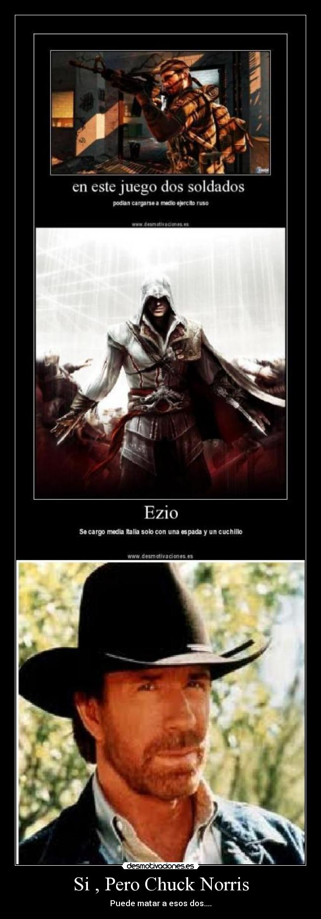 Si , Pero Chuck Norris -