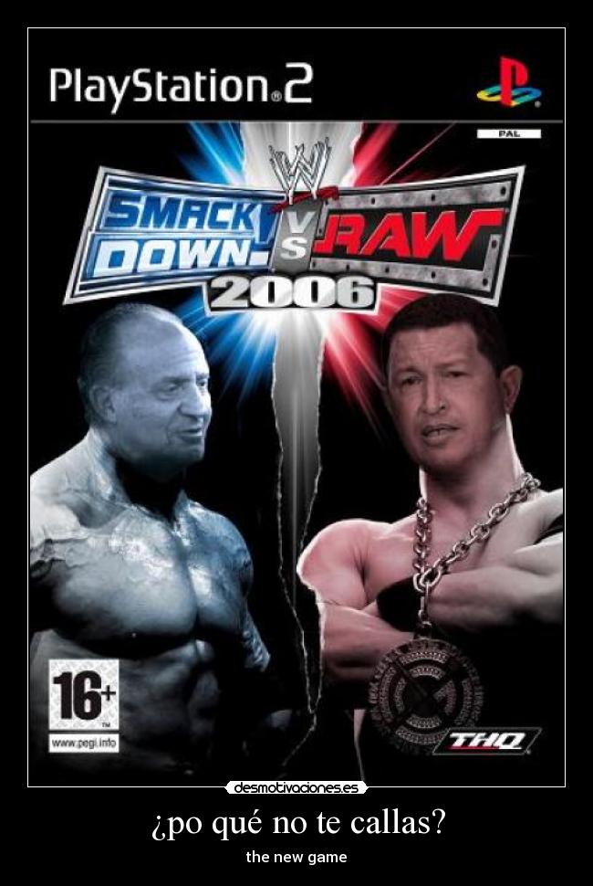 ¿po qué no te callas? - 