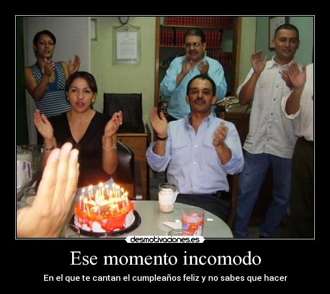 Ese momento incomodo -