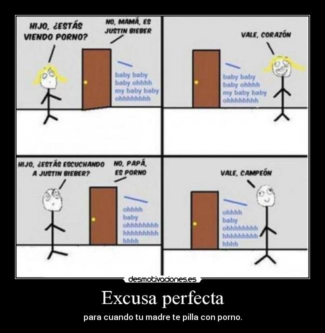 Excusa perfecta - para cuando tu madre te pilla con porno.