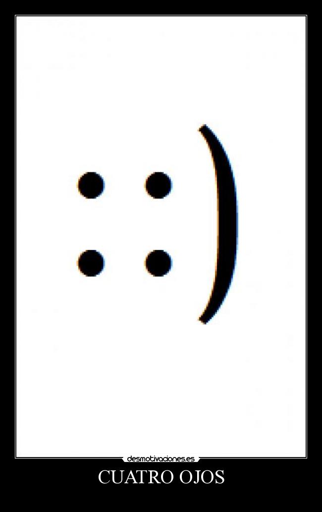 CUATRO OJOS -