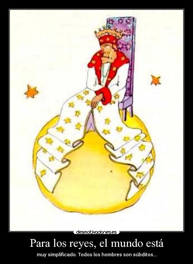Para los reyes, el mundo está -