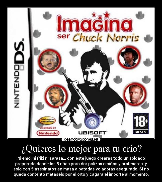 ¿Quieres lo mejor para tu crio? - 