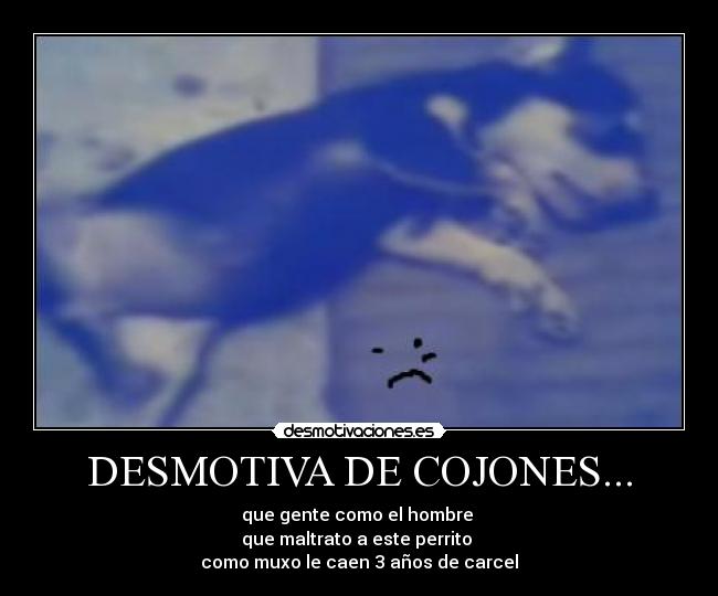 DESMOTIVA DE COJONES... -