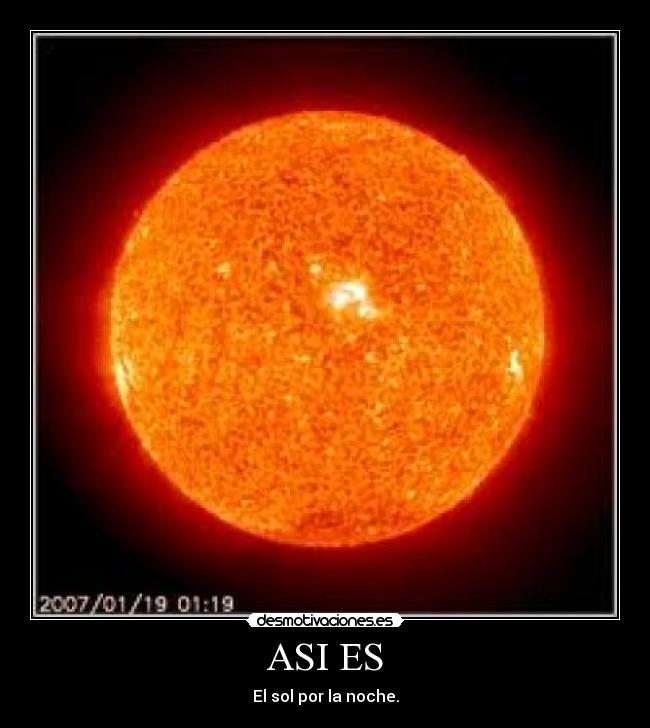 ASI ES - El sol por la noche.