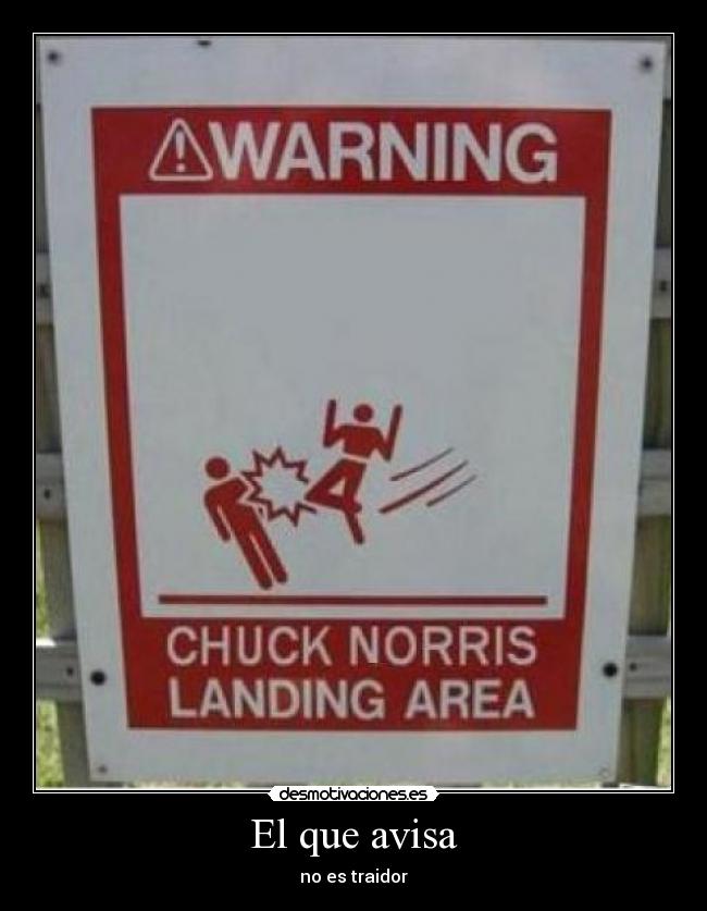 El que avisa - no es traidor