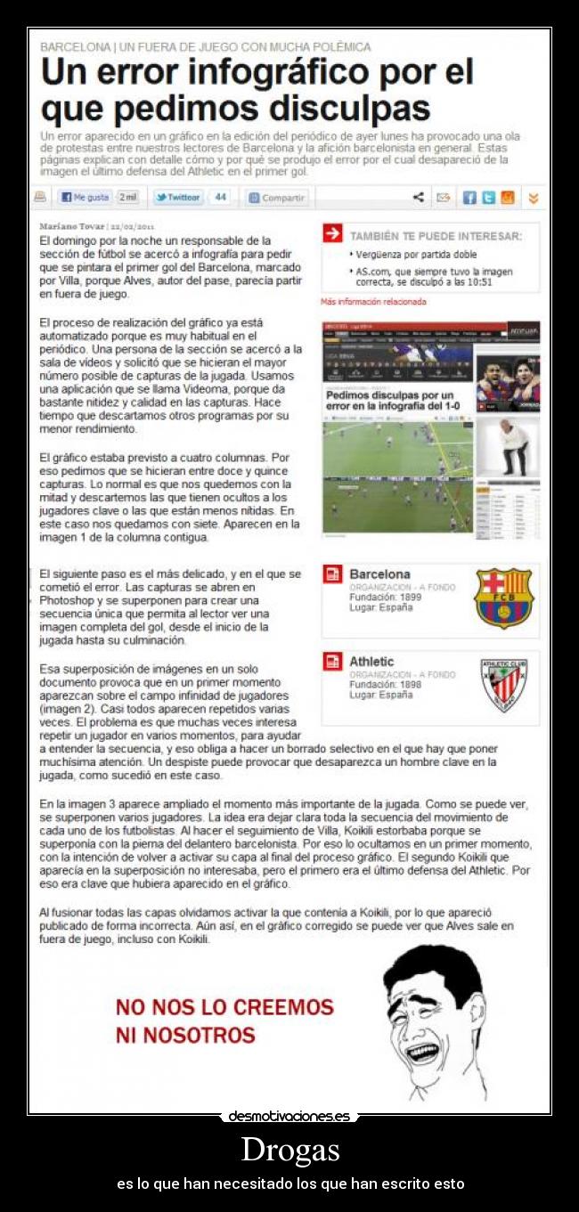 Drogas - es lo que han necesitado los que han escrito esto