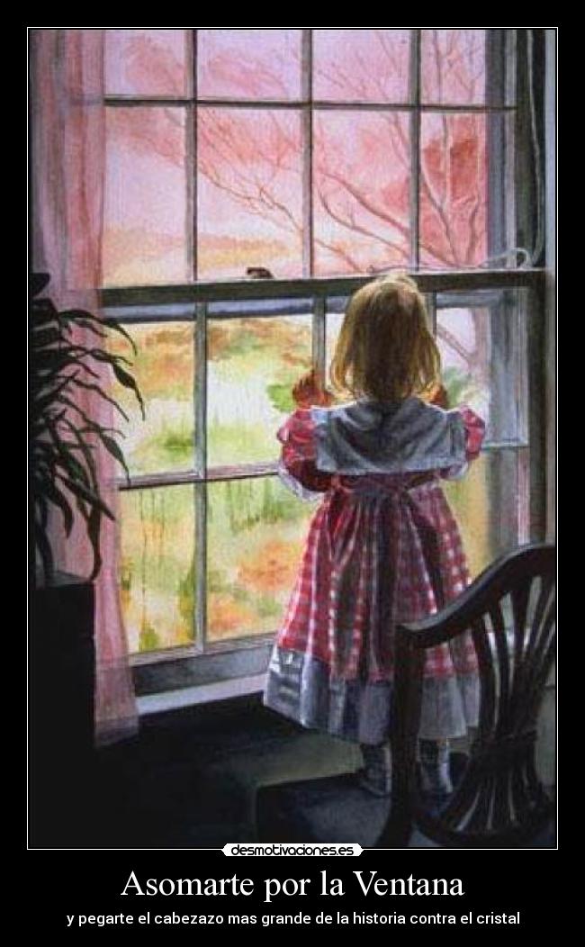 Asomarte por la Ventana -