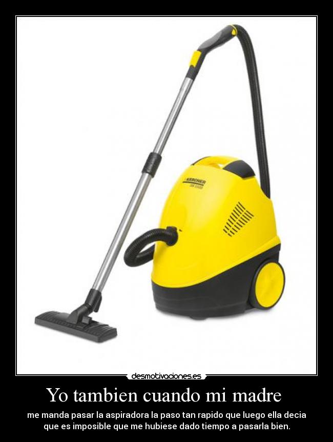 Yo tambien cuando mi madre -