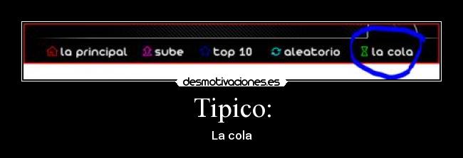 Tipico: - La cola
