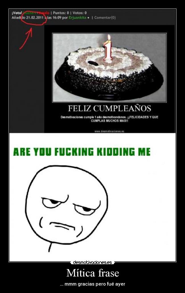 Mítica frase - ... mmm gracias pero fué ayer