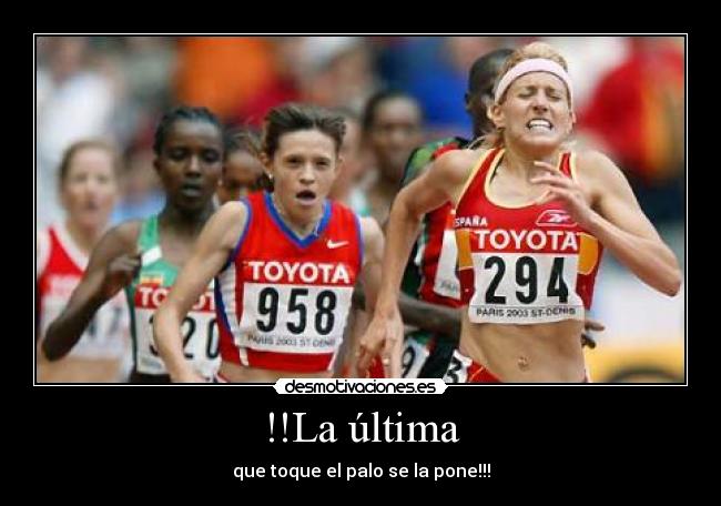 !!La última -