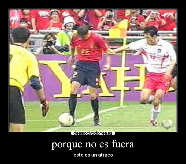 porque no es fuera -