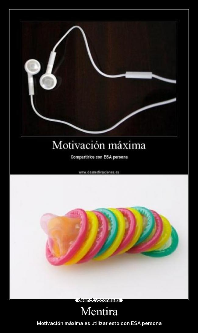 Mentira - Motivación máxima es utilizar esto con ESA persona