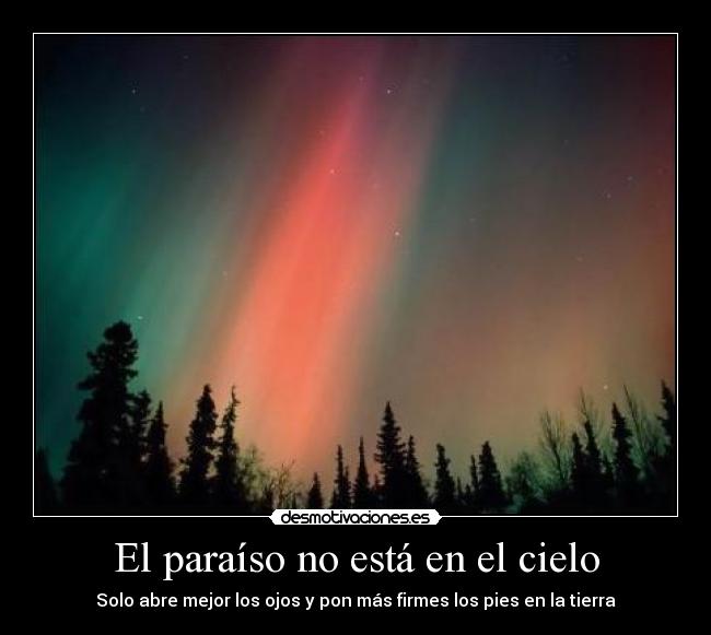 El paraíso no está en el cielo -