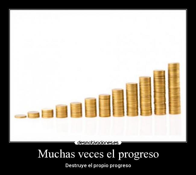 Muchas veces el progreso - 