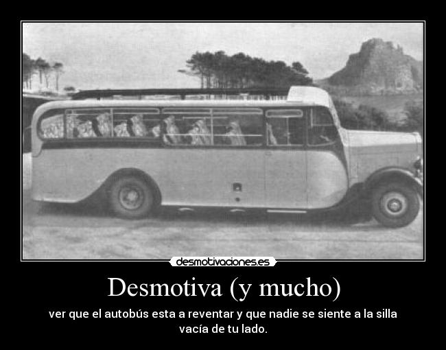 Desmotiva (y mucho) -