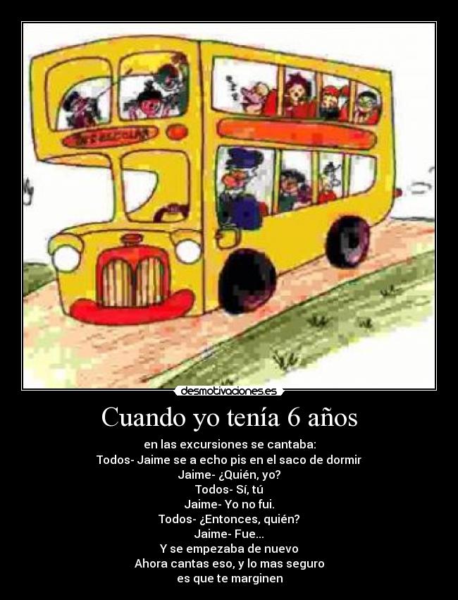 Cuando yo tenía 6 años -