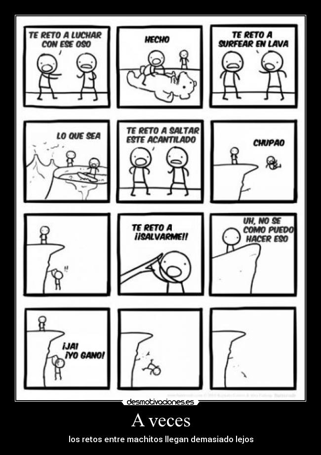 A veces - los retos entre machitos llegan demasiado lejos