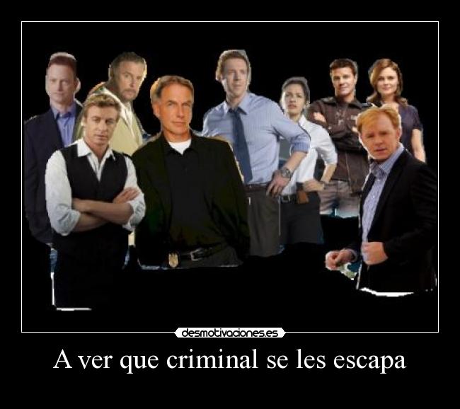 A ver que criminal se les escapa -