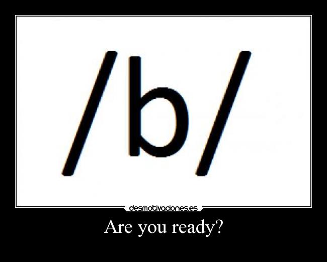 Are you ready? - 