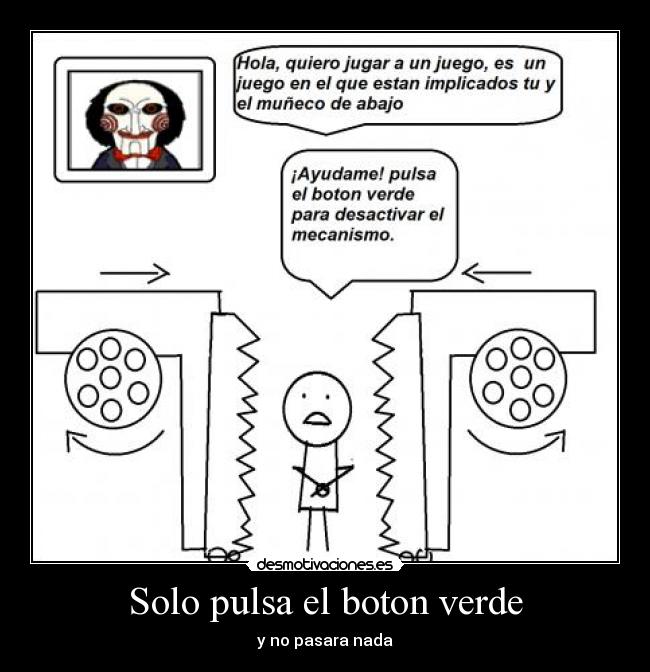 Solo pulsa el boton verde - 
