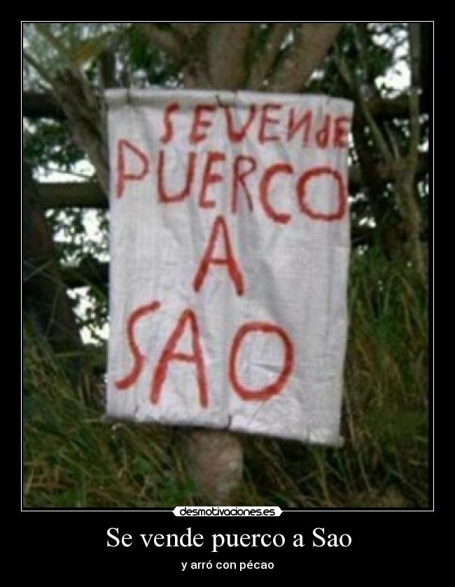 Se vende puerco a Sao - y arró con pécao