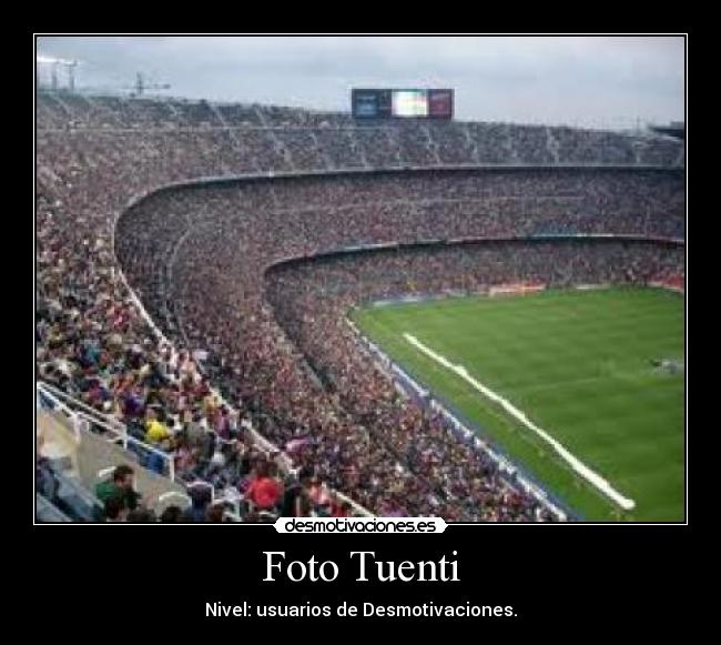 Foto Tuenti - Nivel: usuarios de Desmotivaciones.